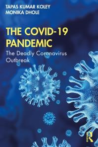 The-COVID-19-Pandemic:-The-Deadly-Coronavirus-Outbreak